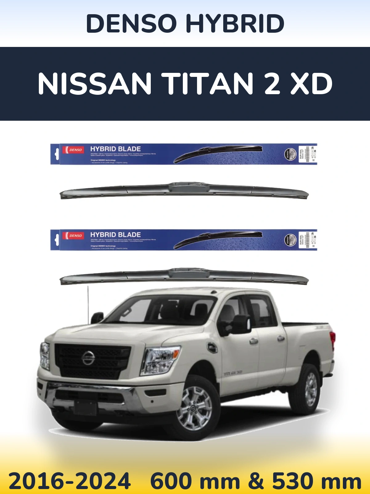 Комплект передних дворников Denso Hybrid 600 & 530 мм для Nissan Titan 2 XD 2016-2024