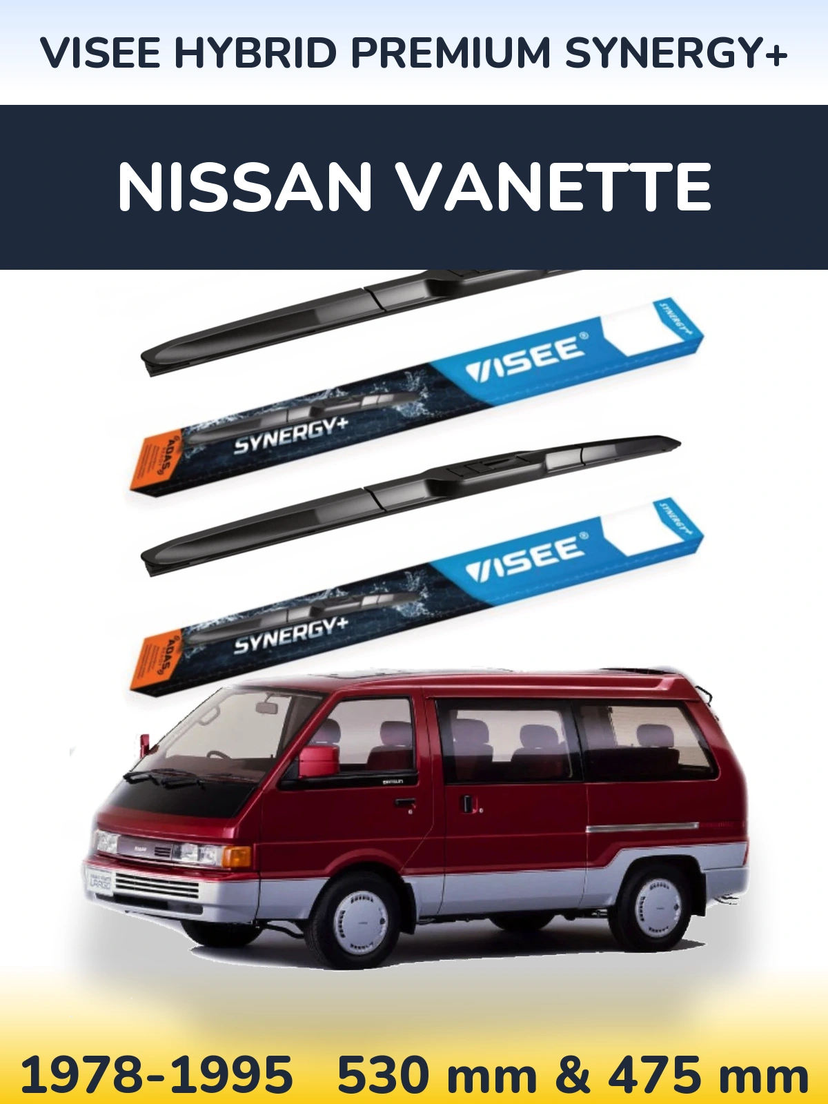 Front wiper blade set VISEE HYBRID PREMIUM SYNERGY+ 530 & 475 mm for Nissan Vanette 1978-1995