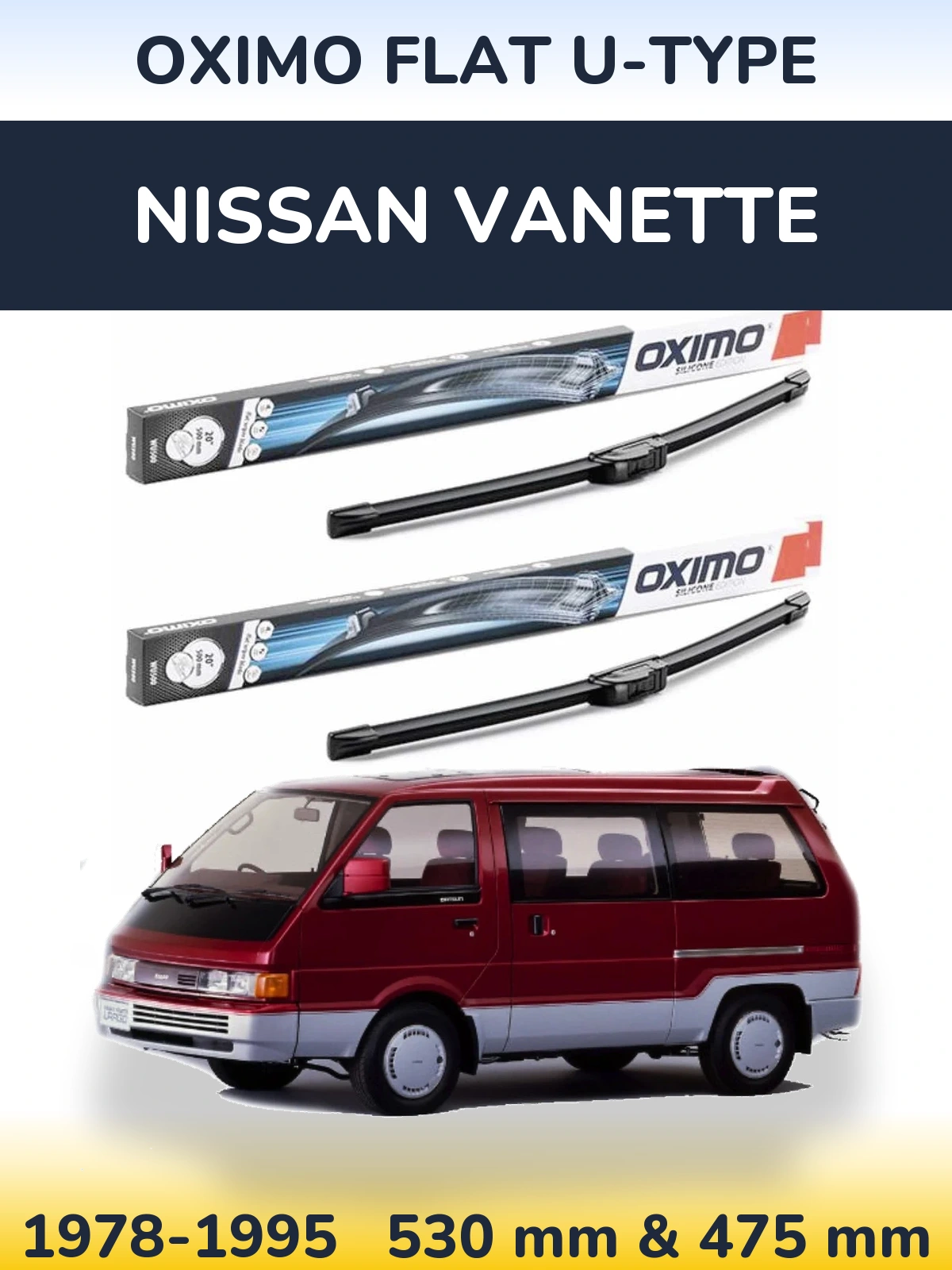 Комплект передніх щіток Oximo Flat U-type 530 & 475 мм для Nissan Vanette 1978-1995