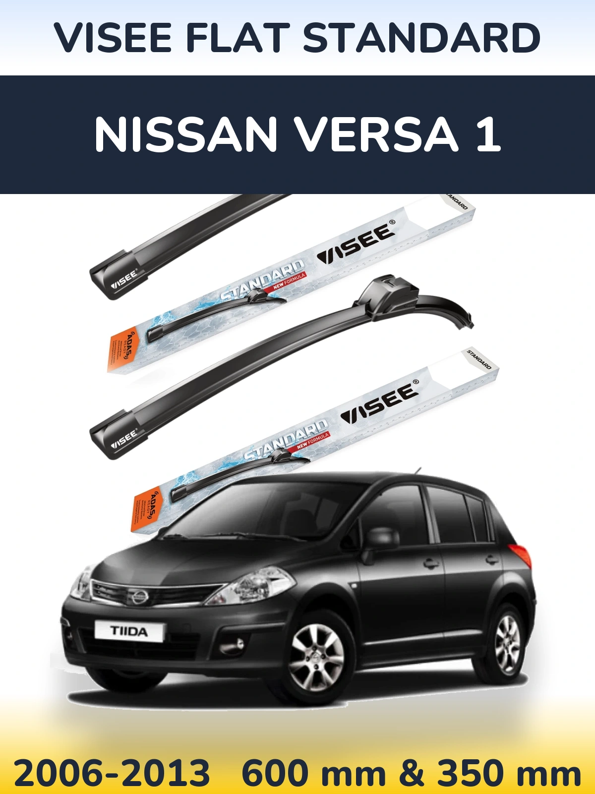Front wiper blade set VISEE FLAT STANDARD 600 & 350 mm for Nissan Versa 1 2006-2013