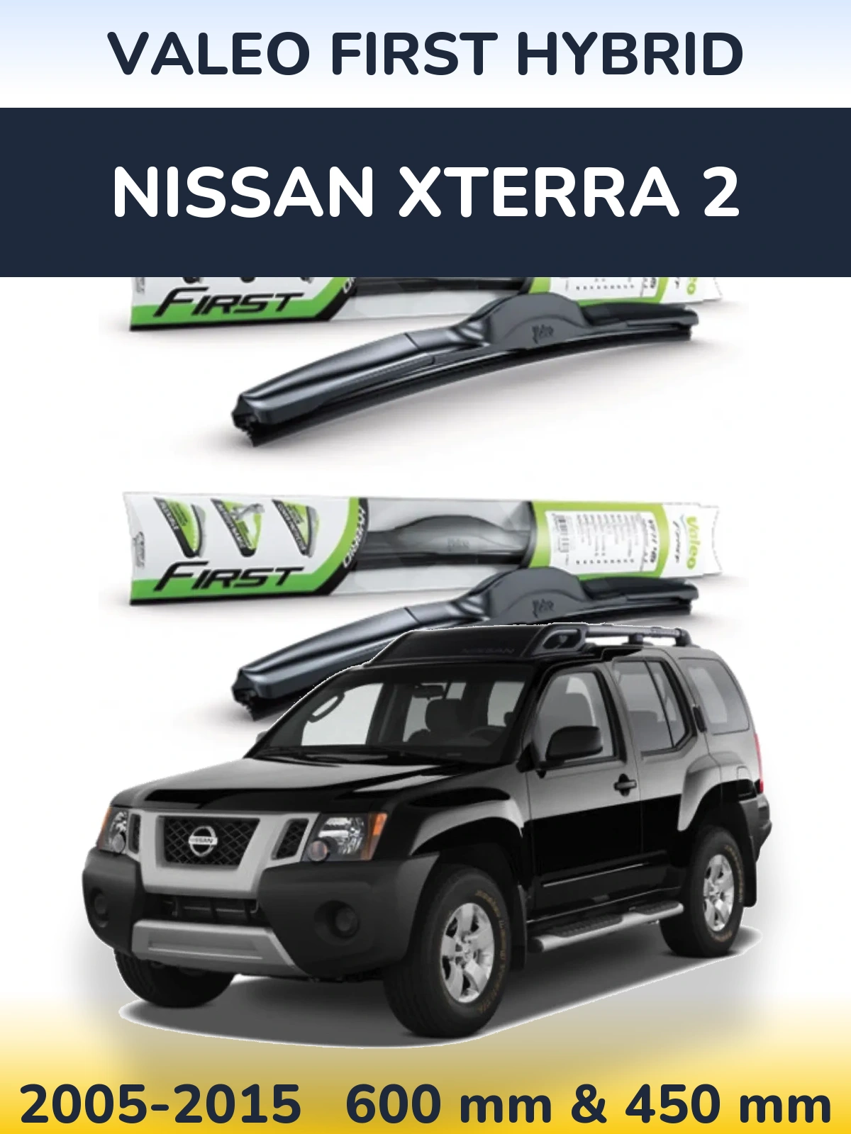 Front wiper blade set Valeo First Hybrid 600 & 450 mm for Nissan Xterra 2 2005-2015