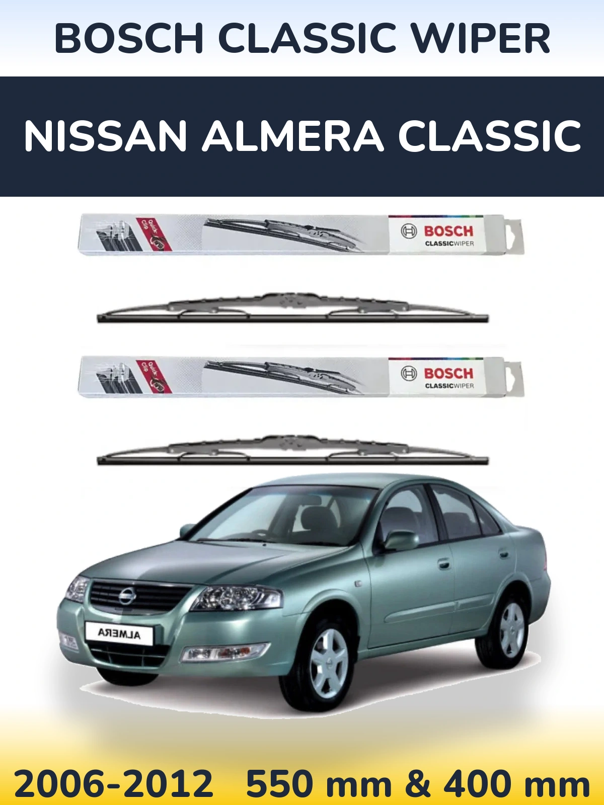 Комплект передніх щіток BOSCH Classic Wiper 550 & 400 мм для Nissan Almera Classic 2006-2012
