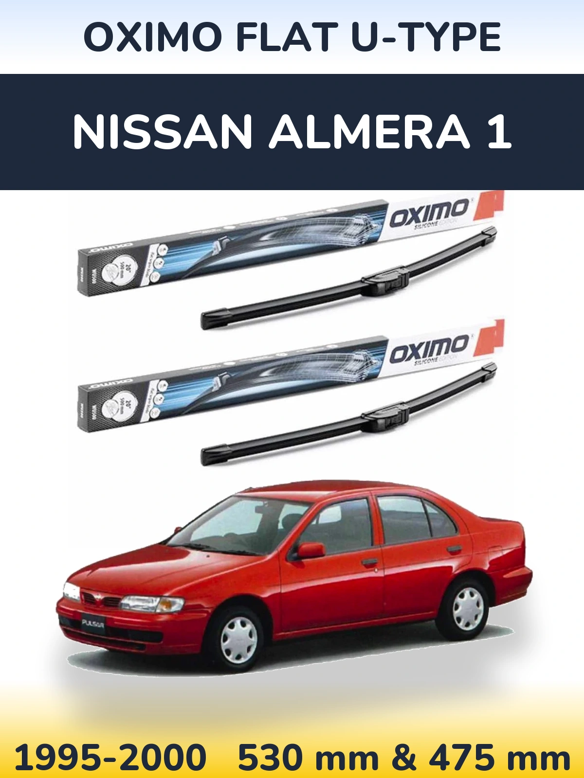 Front wiper blade set Oximo Flat U-type 530 & 475 mm for Nissan Almera 1 1995-2000