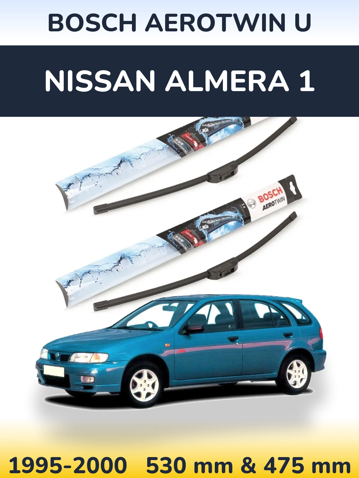 Front wiper blade set BOSCH AeroTwin U 530 & 475 mm for Nissan Almera 1 1995-2000