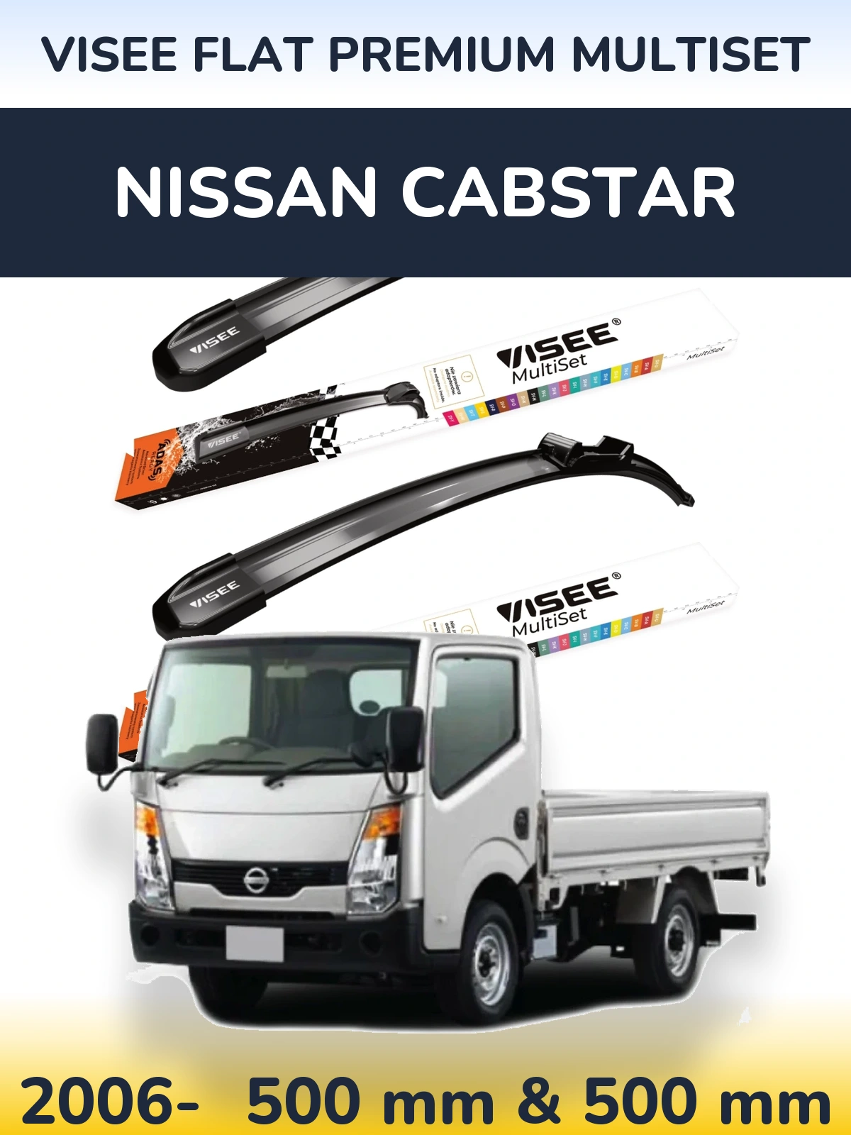 Front wiper blade set VISEE FLAT PREMIUM MultiSet 500 & 500 mm for Nissan Cabstar 2006-2026