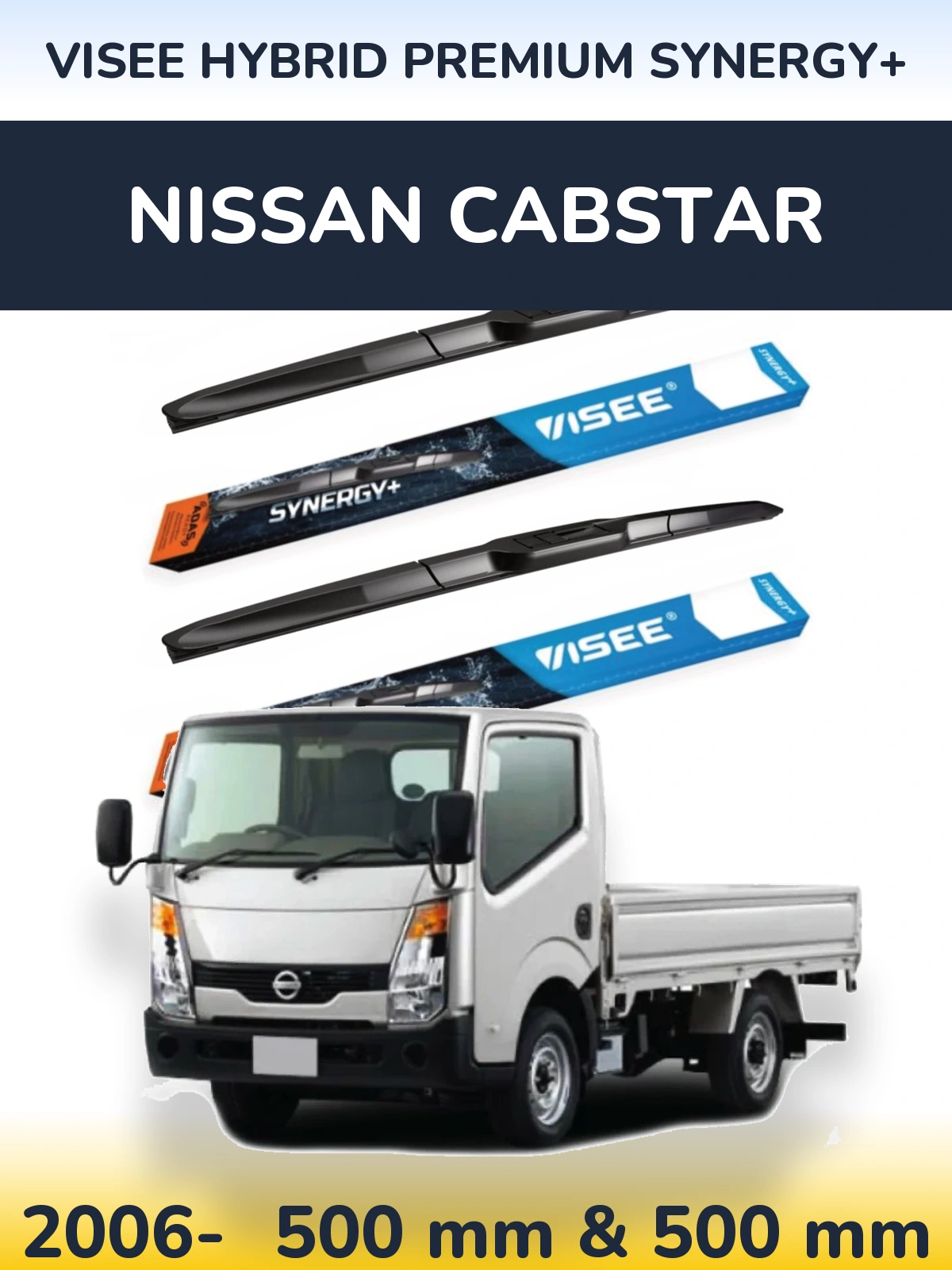 Front wiper blade set VISEE HYBRID PREMIUM SYNERGY+ 500 & 500 mm for Nissan Cabstar 2006-2026