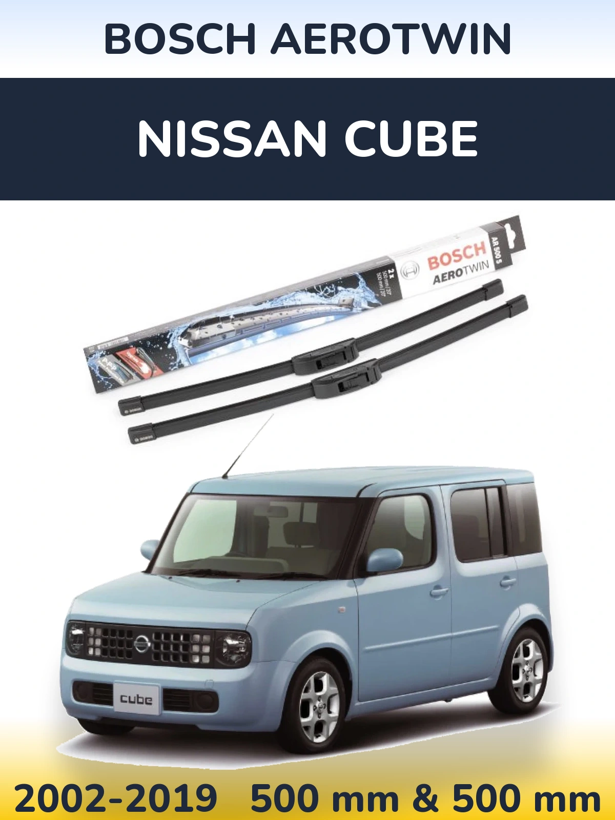 Комплект передніх щіток BOSCH AeroTwin 500 & 500 мм для Nissan Cube 2002-2019