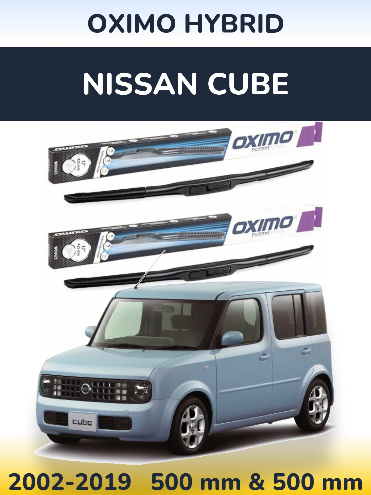 Front wiper blade set Oximo Hybrid 500 & 500 mm for Nissan Cube 2002-2019