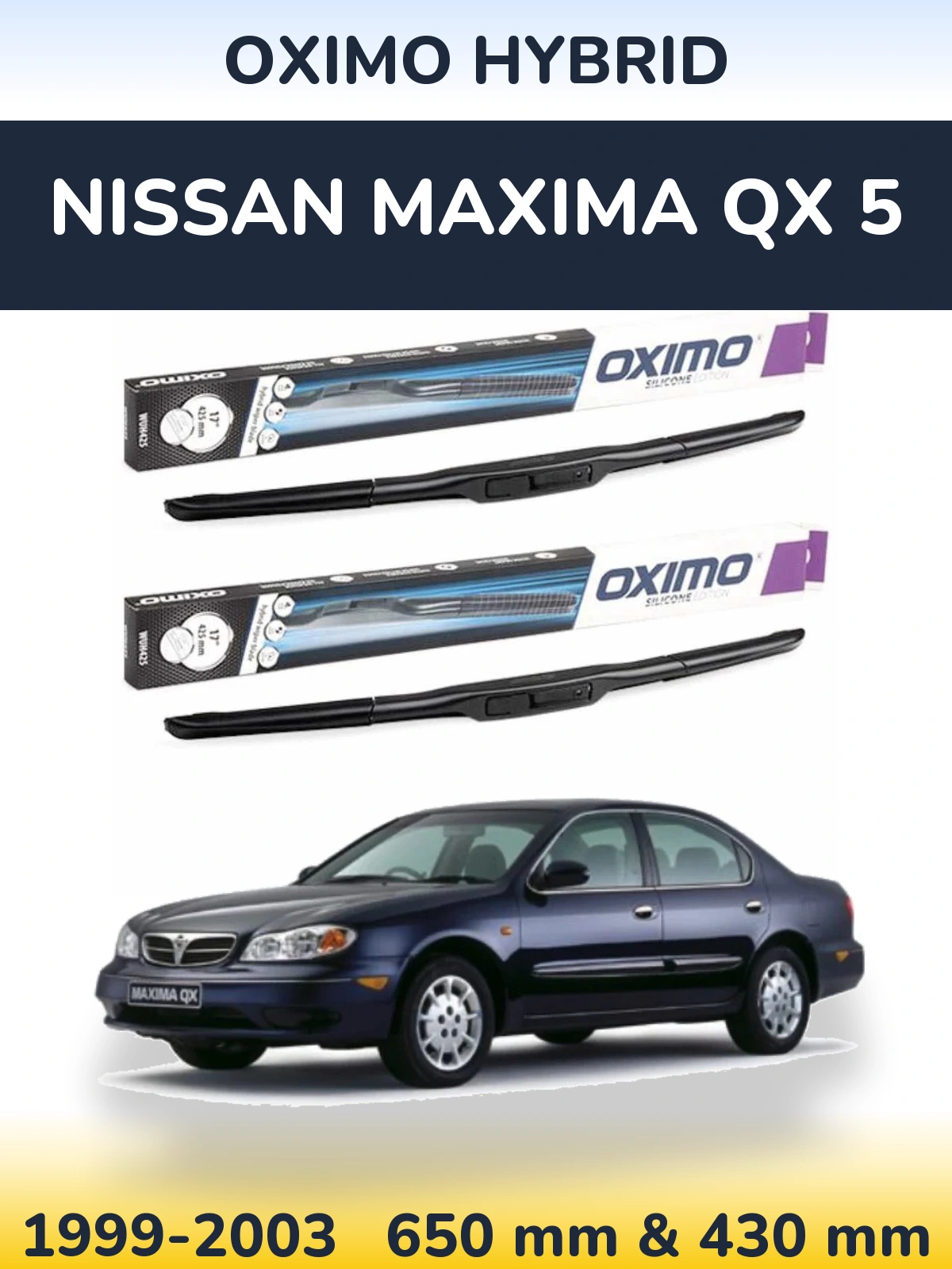 Front wiper blade set Oximo Hybrid 650 & 430 mm for Nissan Maxima QX 5 1999-2003
