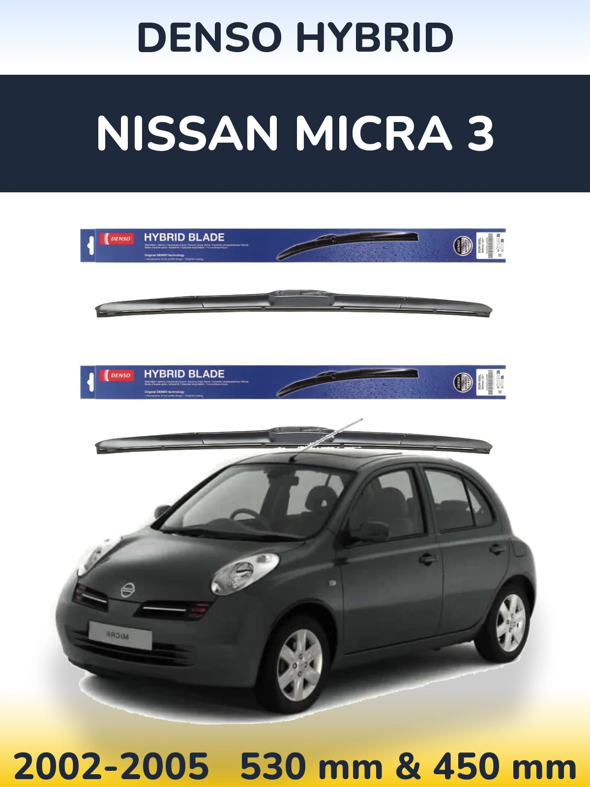 Front wiper blade set Denso Hybrid 530 & 450 mm for Nissan Micra 3 2002-2005