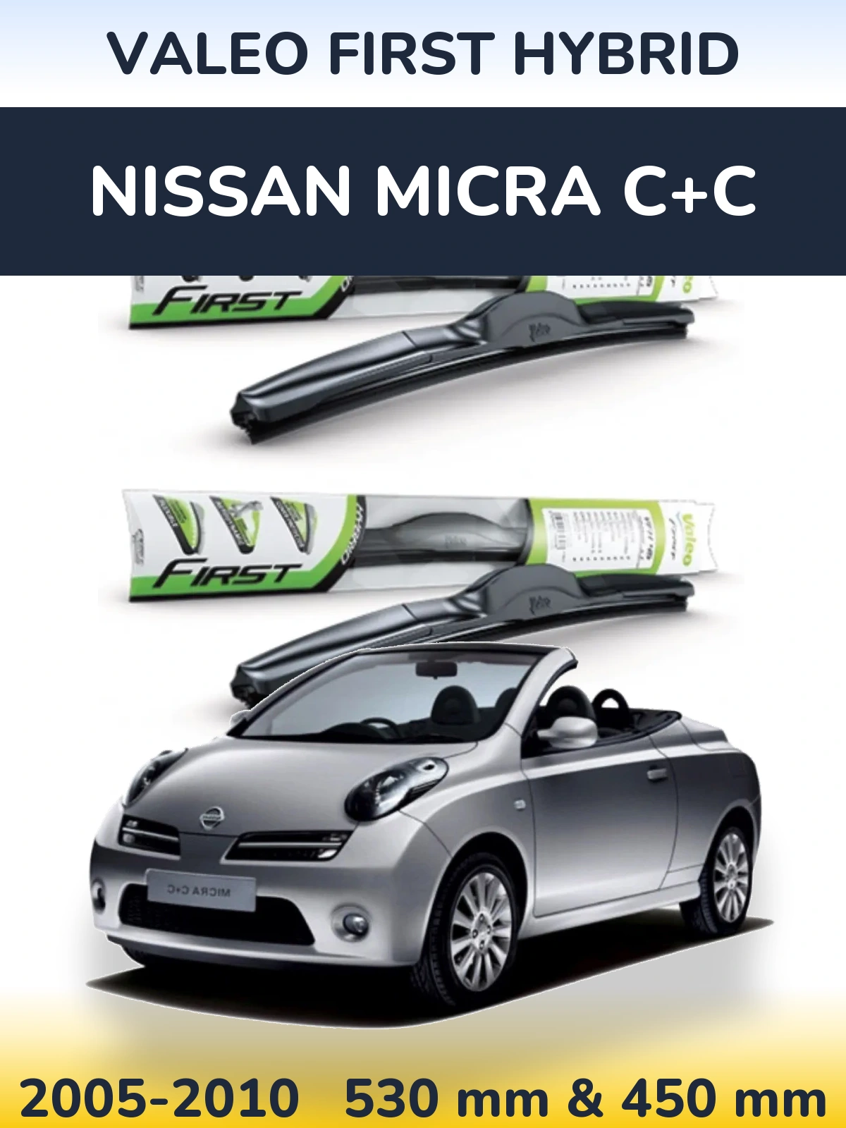 Front wiper blade set Valeo First Hybrid 530 & 450 mm for Nissan Micra C+C 2005-2010