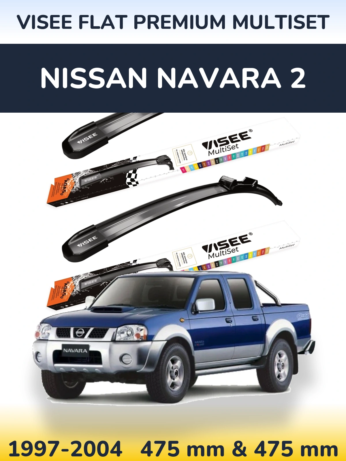 Front wiper blade set VISEE FLAT PREMIUM MultiSet 475 & 475 mm for Nissan Navara 2 1997-2004