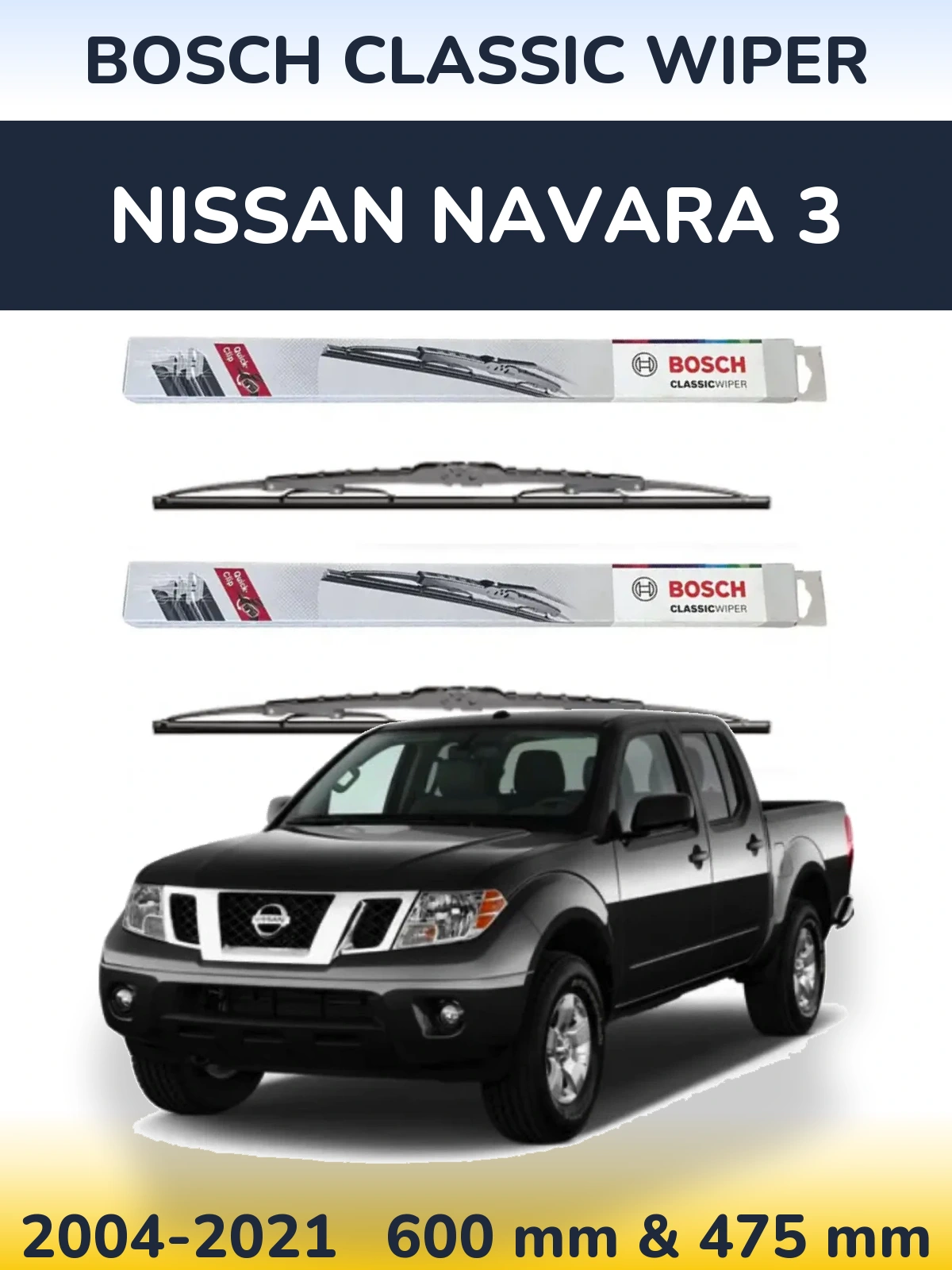 Комплект передніх щіток BOSCH Classic Wiper 600 & 475 мм для Nissan Navara 3 2004-2021