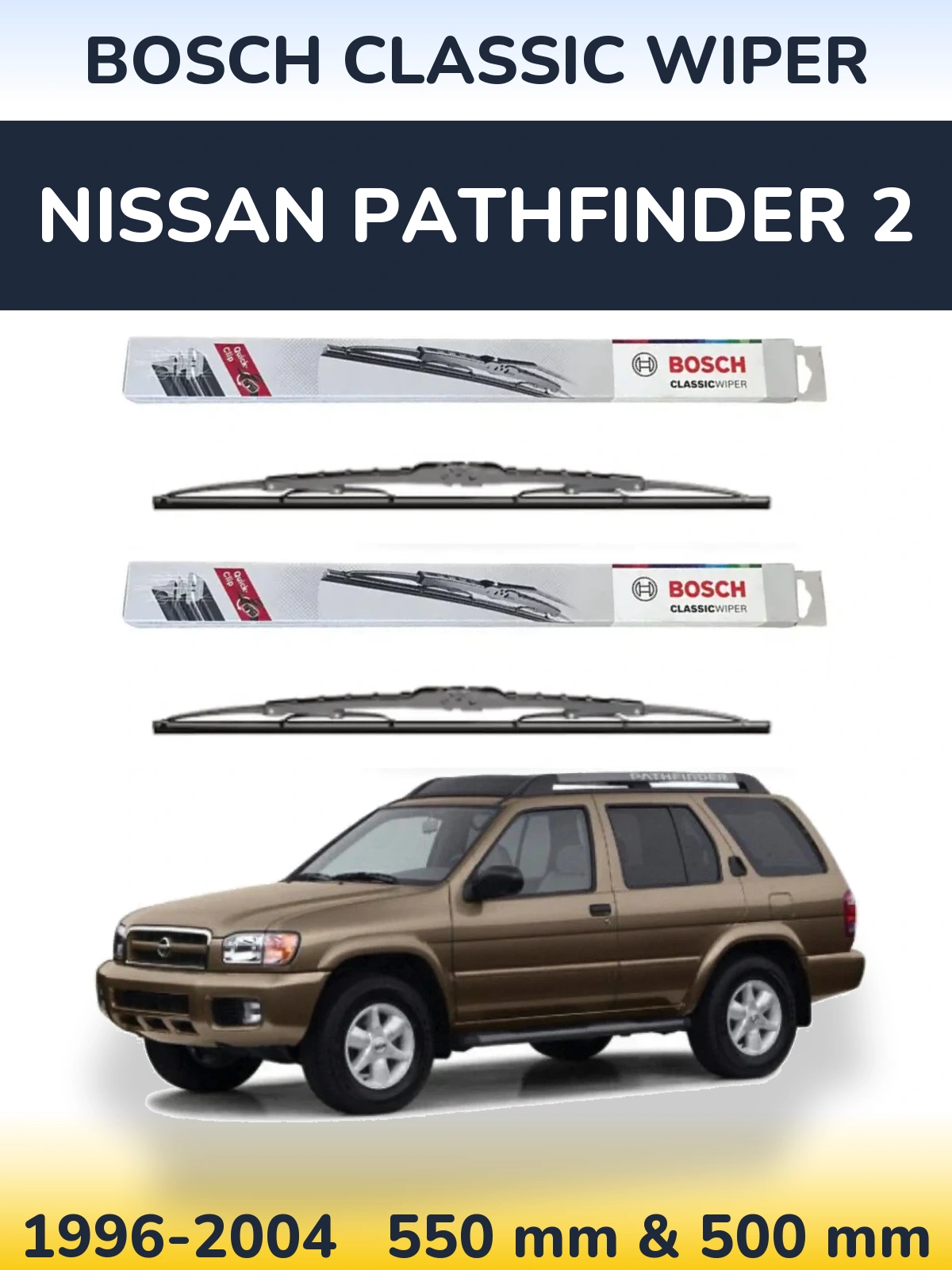 Комплект передніх щіток BOSCH Classic Wiper 550 & 500 мм для Nissan Pathfinder 2 1996-2004
