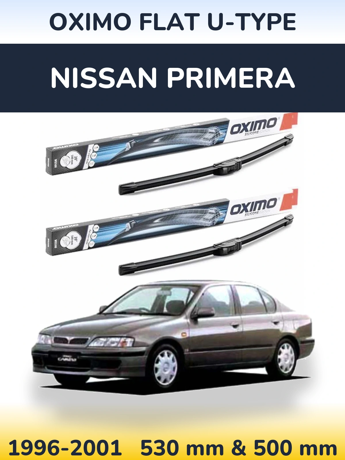 Front wiper blade set Oximo Flat U-type 530 & 500 mm for Nissan Primera 1996-2001