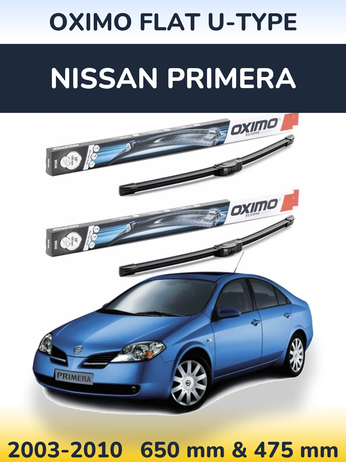 Front wiper blade set Oximo Flat U-type 650 & 475 mm for Nissan Primera 2003-2010