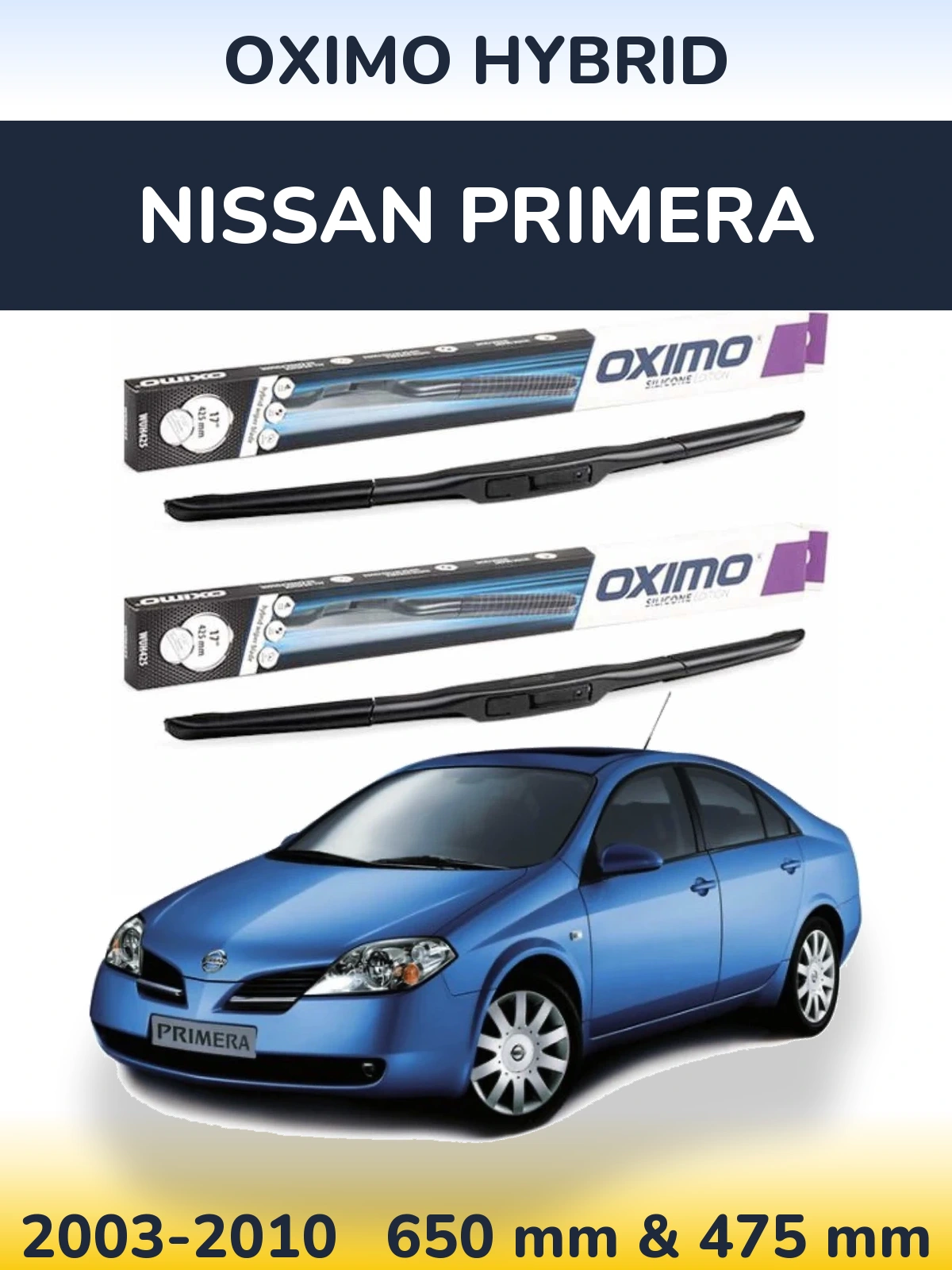 Комплект передних дворников Oximo Hybrid 650 & 475 мм для Nissan Primera 2003-2010