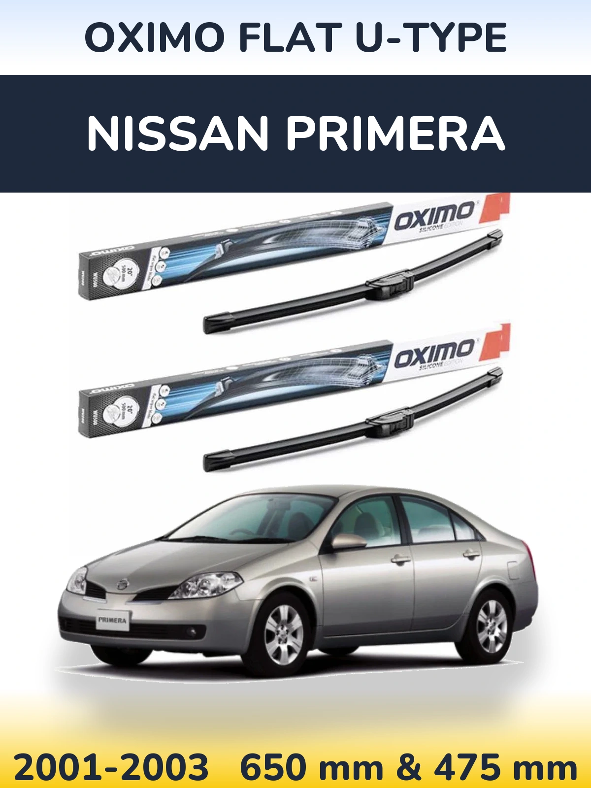 Front wiper blade set Oximo Flat U-type 650 & 475 mm for Nissan Primera 2001-2003