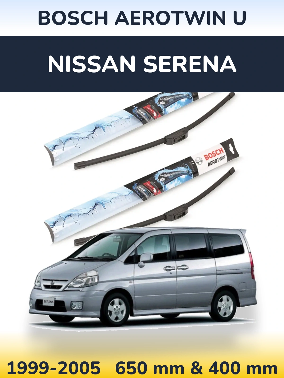 Front wiper blade set BOSCH AeroTwin U 650 & 400 mm for Nissan Serena 1999-2005