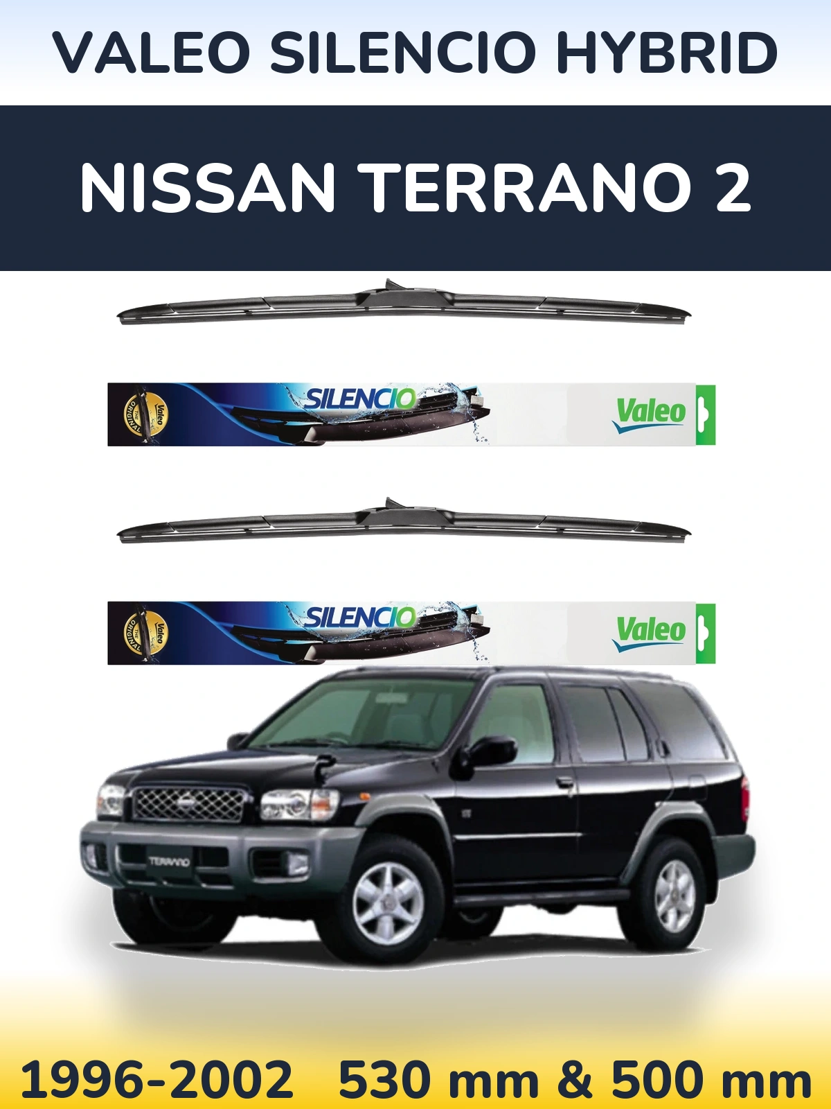 Комплект передніх щіток Valeo Silencio Hybrid 530 & 500 мм для Nissan Terrano 2 1996-2002