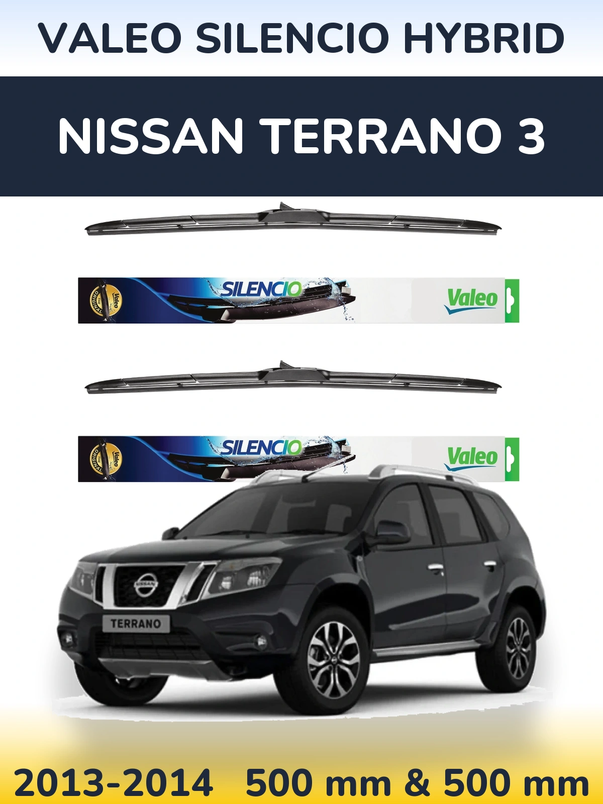 Комплект передніх щіток Valeo Silencio Hybrid 500 & 500 мм для Nissan Terrano 3 2013-2014