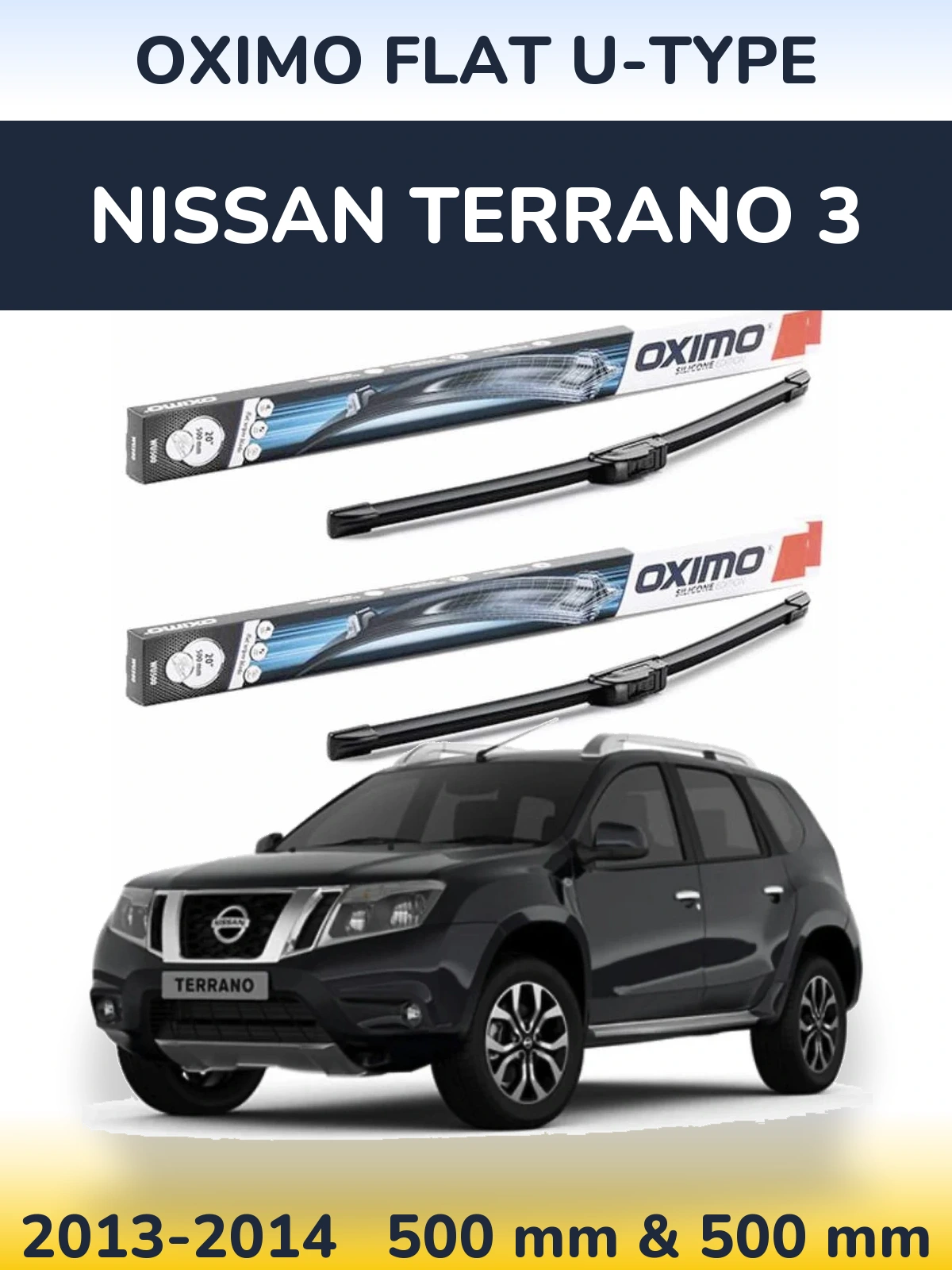Front wiper blade set Oximo Flat U-type 500 & 500 mm for Nissan Terrano 3 2013-2014