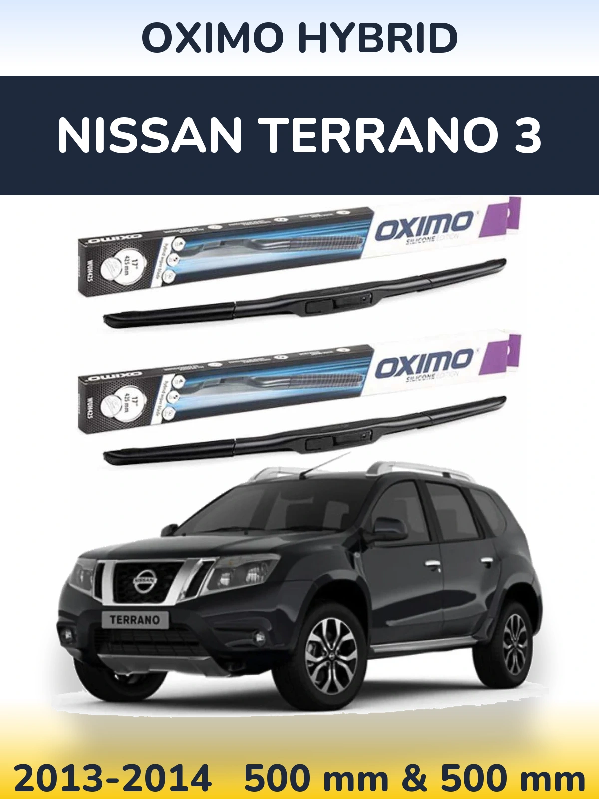 Комплект передніх щіток Oximo Hybrid 500 & 500 мм для Nissan Terrano 3 2013-2014