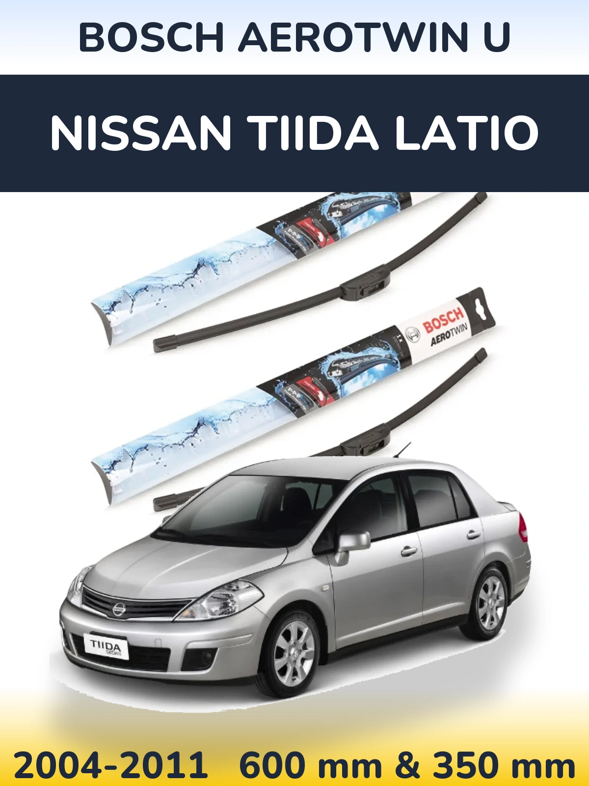 Front wiper blade set BOSCH AeroTwin U 600 & 350 mm for Nissan Tiida Latio 2004-2011