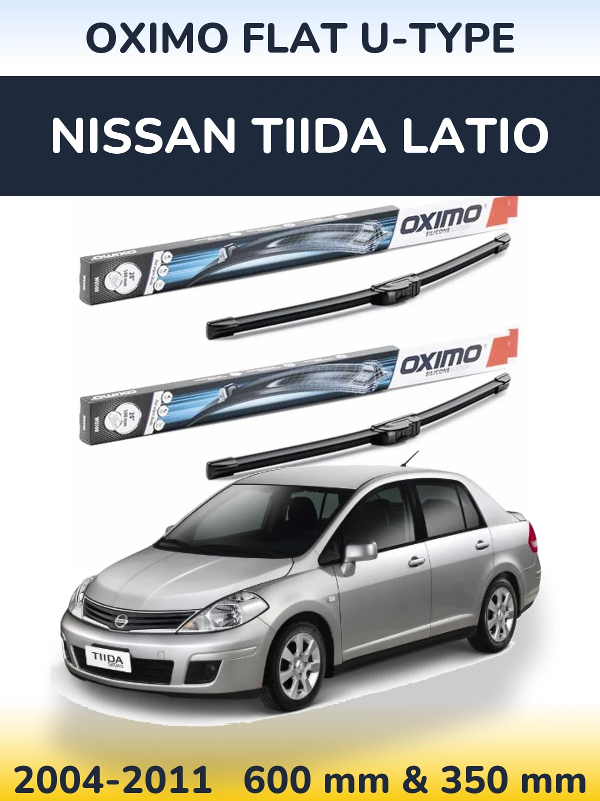 Front wiper blade set Oximo Flat U-type 600 & 350 mm for Nissan Tiida Latio 2004-2011