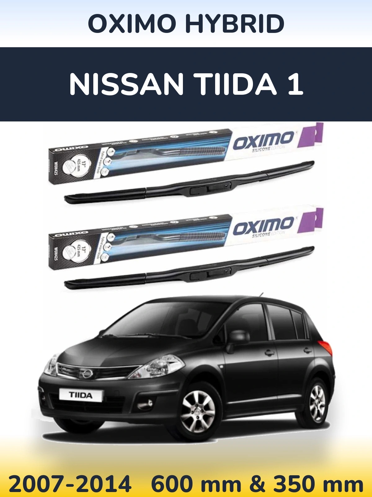 Front wiper blade set Oximo Hybrid 600 & 350 mm for Nissan Tiida 1 2007-2014