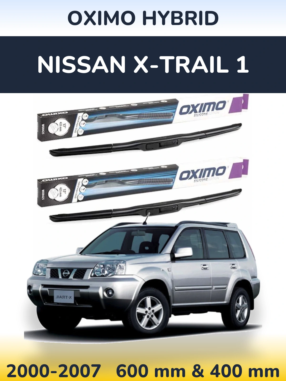 Front wiper blade set Oximo Hybrid 600 & 400 mm for Nissan X-Trail 1 2000-2007