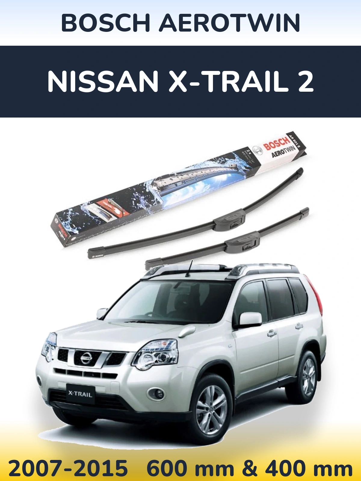 Front wiper blade set BOSCH AeroTwin 600 & 400 mm for Nissan X-Trail 2 2007-2015