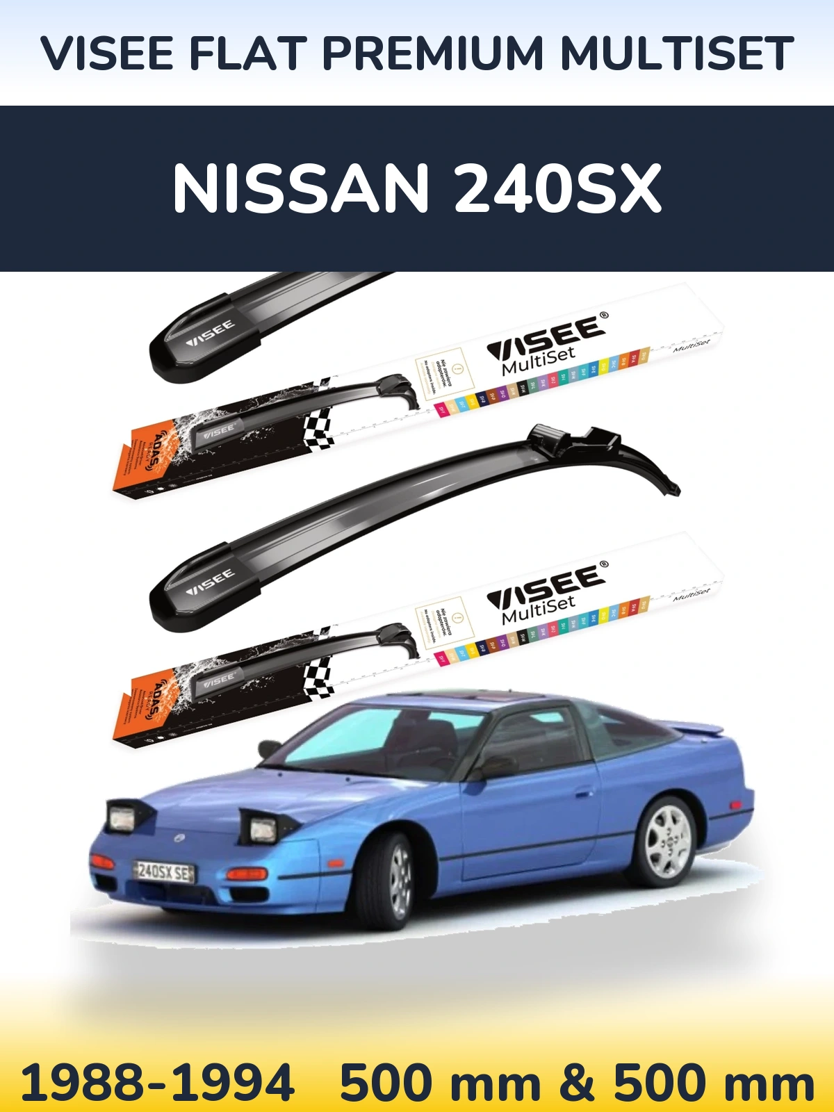 Front wiper blade set VISEE FLAT PREMIUM MultiSet 500 & 500 mm for Nissan 240SX 1988-1994
