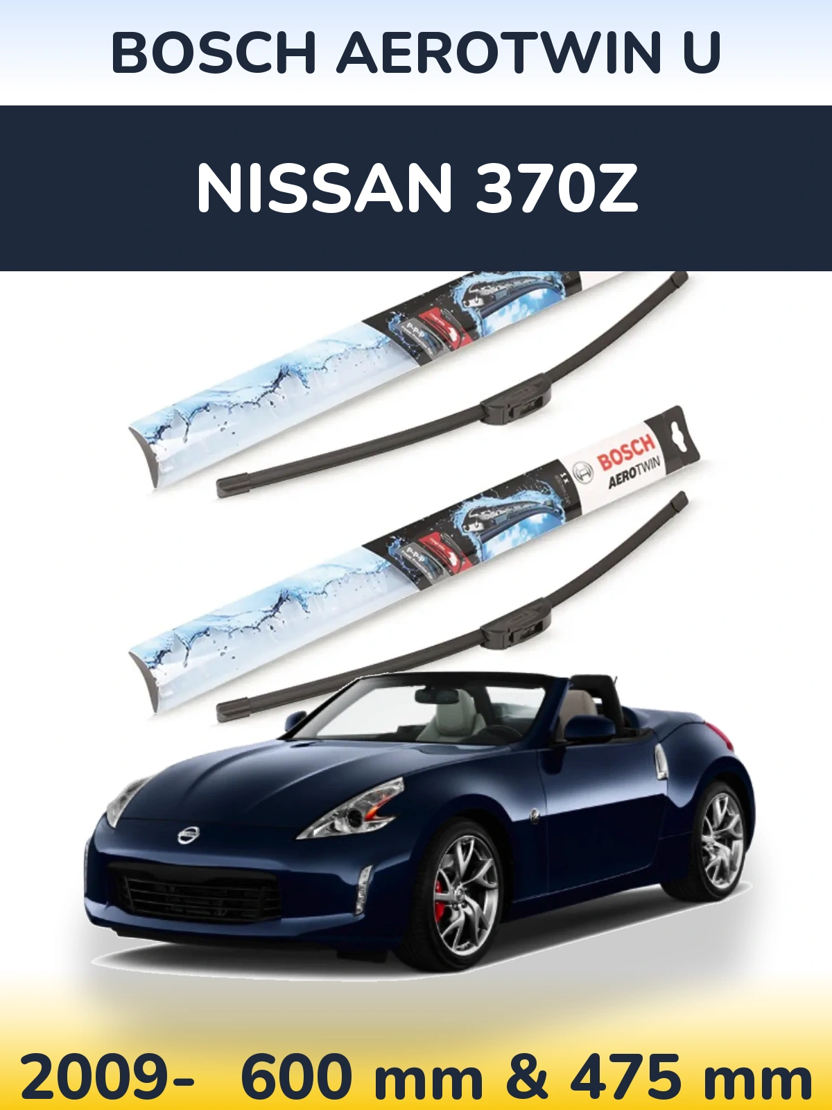 Front wiper blade set BOSCH AeroTwin U 600 & 475 mm for Nissan 370Z 2009-2026