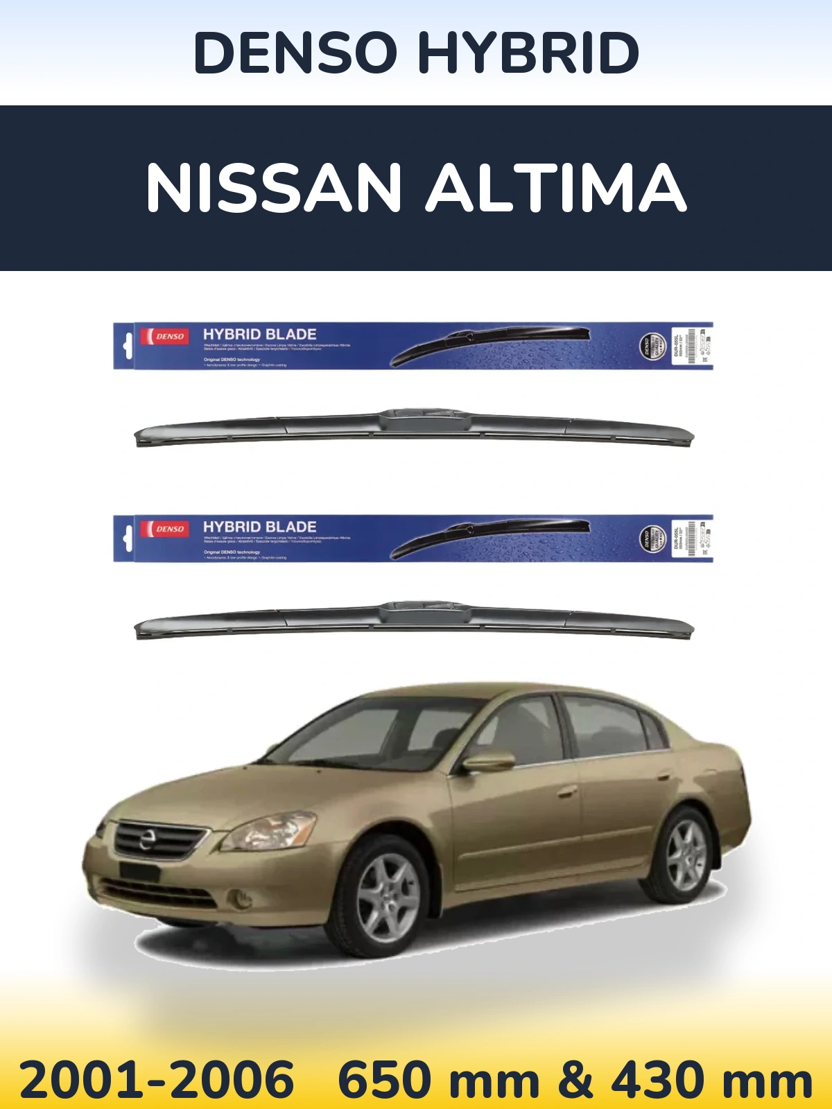 Front wiper blade set Denso Hybrid 650 & 430 mm for Nissan Altima 2001-2006