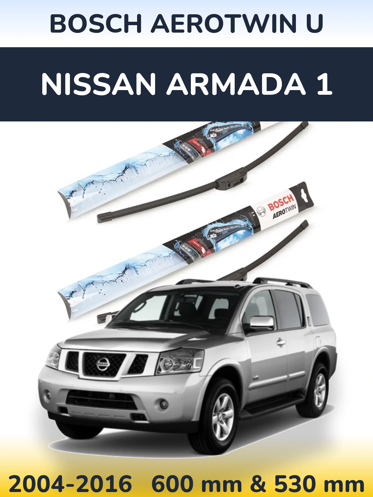 Комплект передних дворников BOSCH AeroTwin U 600 & 530 мм для Nissan Armada 1 2004-2016