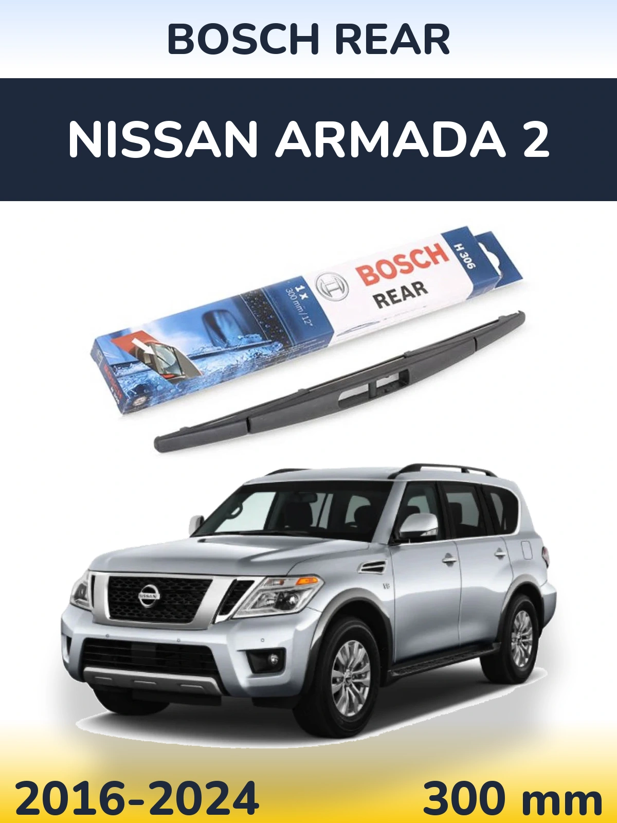 Rear wiper blade BOSCH Rear 300 mm for Nissan Armada 2 2016-2024