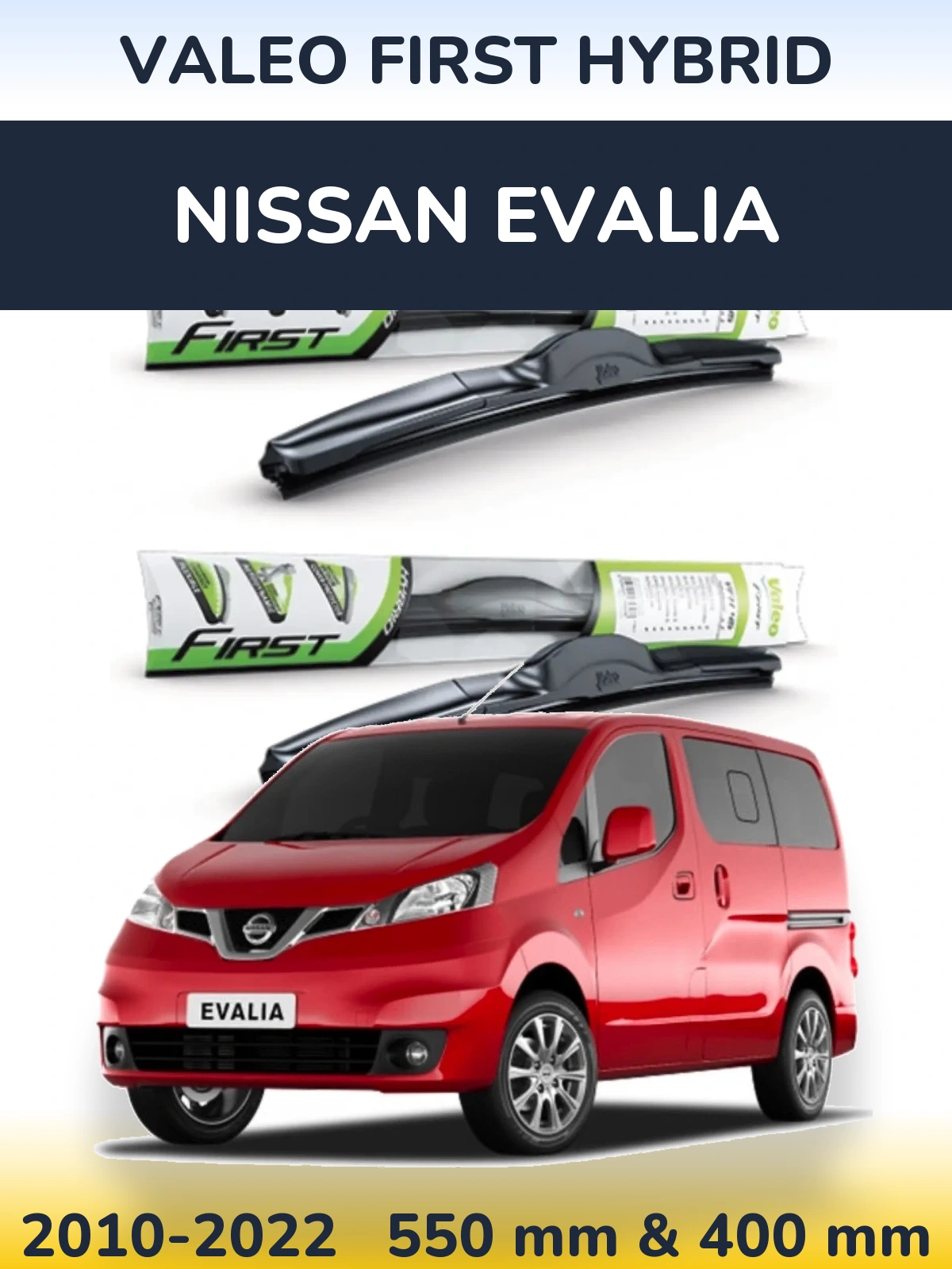 Комплект передних дворников Valeo First Hybrid 550 & 400 мм для Nissan Evalia 2010-2022