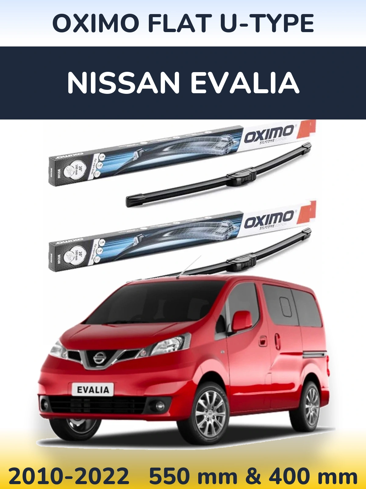 Front wiper blade set Oximo Flat U-type 550 & 400 mm for Nissan Evalia 2010-2022