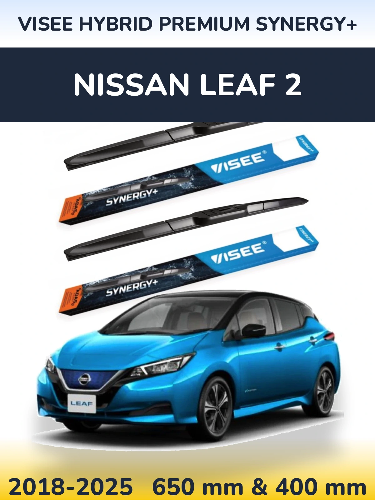 Front wiper blade set VISEE HYBRID PREMIUM SYNERGY+ 650 & 400 mm for Nissan Leaf 2 2018-2025