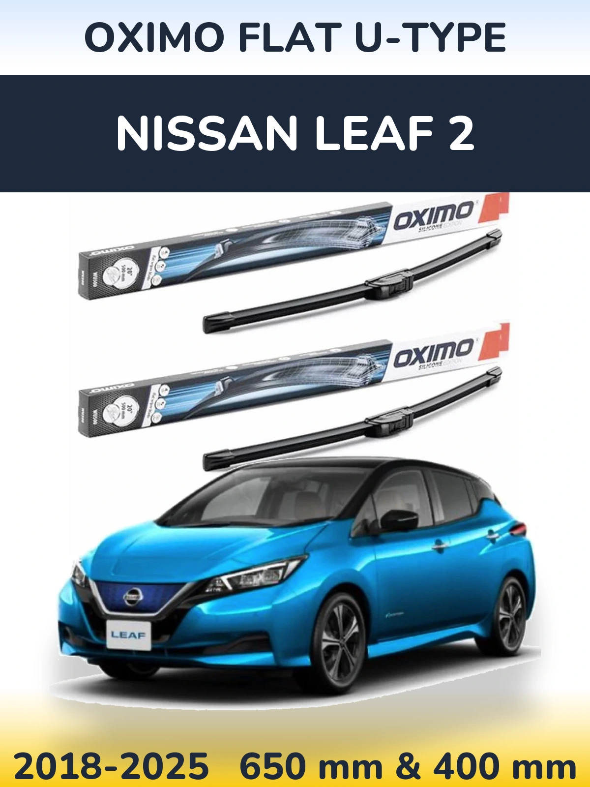 Front wiper blade set Oximo Flat U-type 650 & 400 mm for Nissan Leaf 2 2018-2025