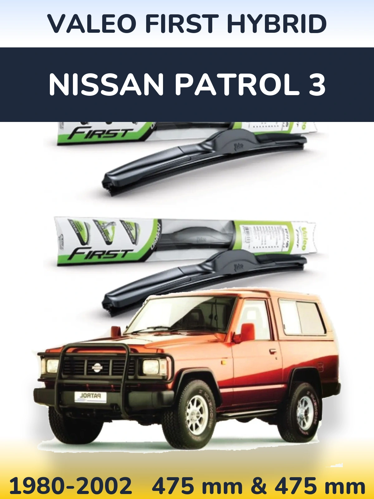 Front wiper blade set Valeo First Hybrid 475 & 475 mm for Nissan Patrol 3 1980-2002