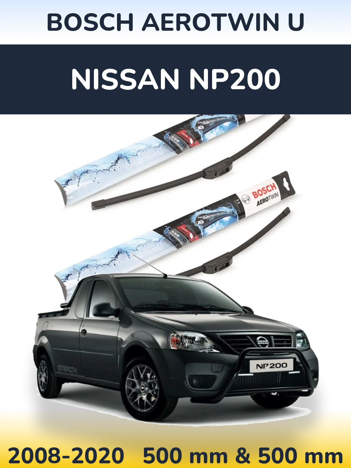 Front wiper blade set BOSCH AeroTwin U 500 & 500 mm for Nissan NP200 2008-2020