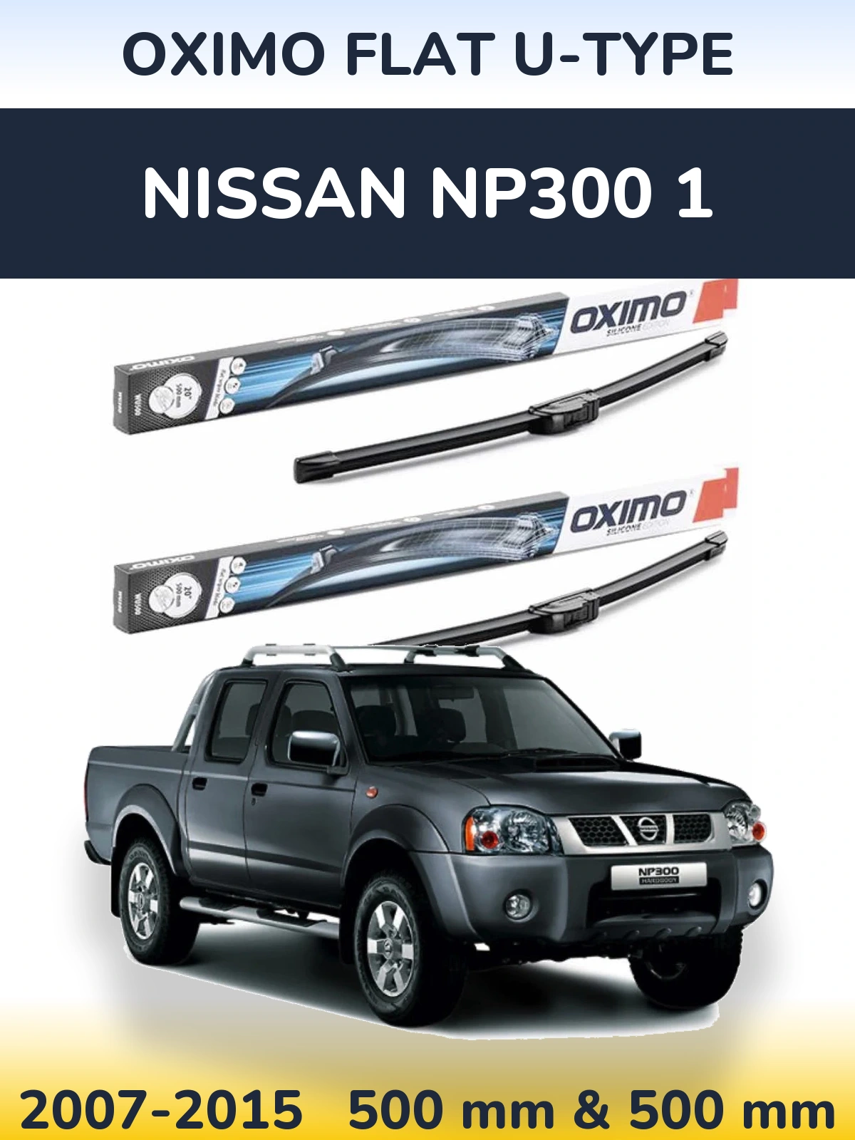 Front wiper blade set Oximo Flat U-type 500 & 500 mm for Nissan NP300 1 2007-2015