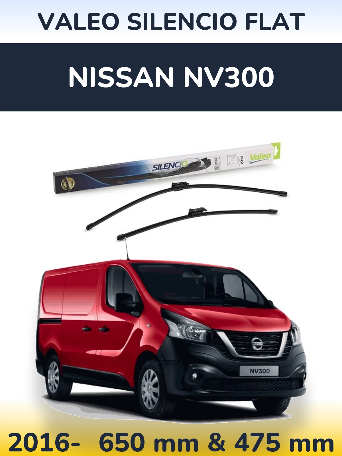 Комплект передніх щіток Valeo Silencio Flat 650 & 475 мм для Nissan NV300 2016-2026