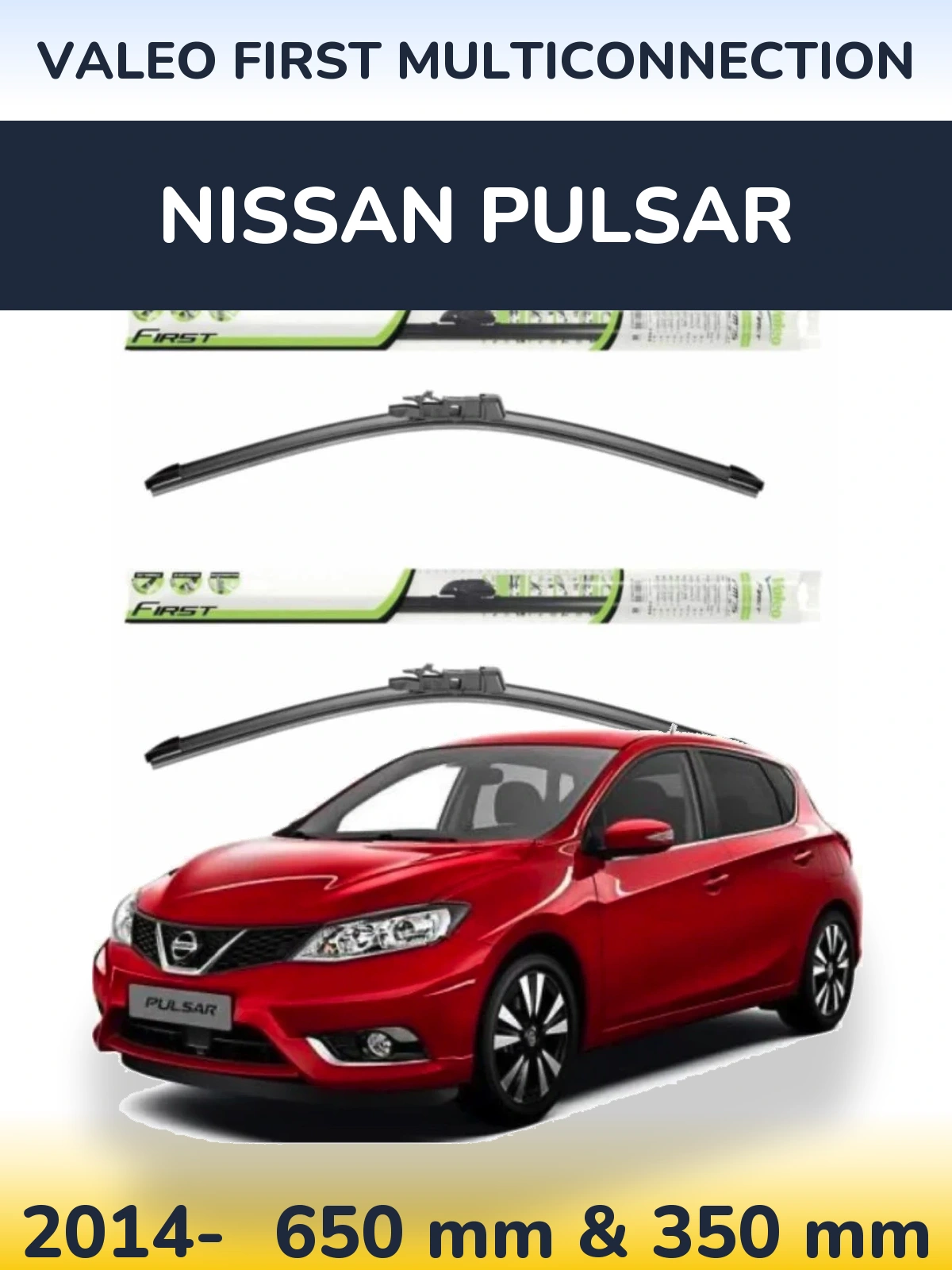 Front wiper blade set Valeo First MultiConnection 650 & 350 mm for Nissan Pulsar 2014-2026