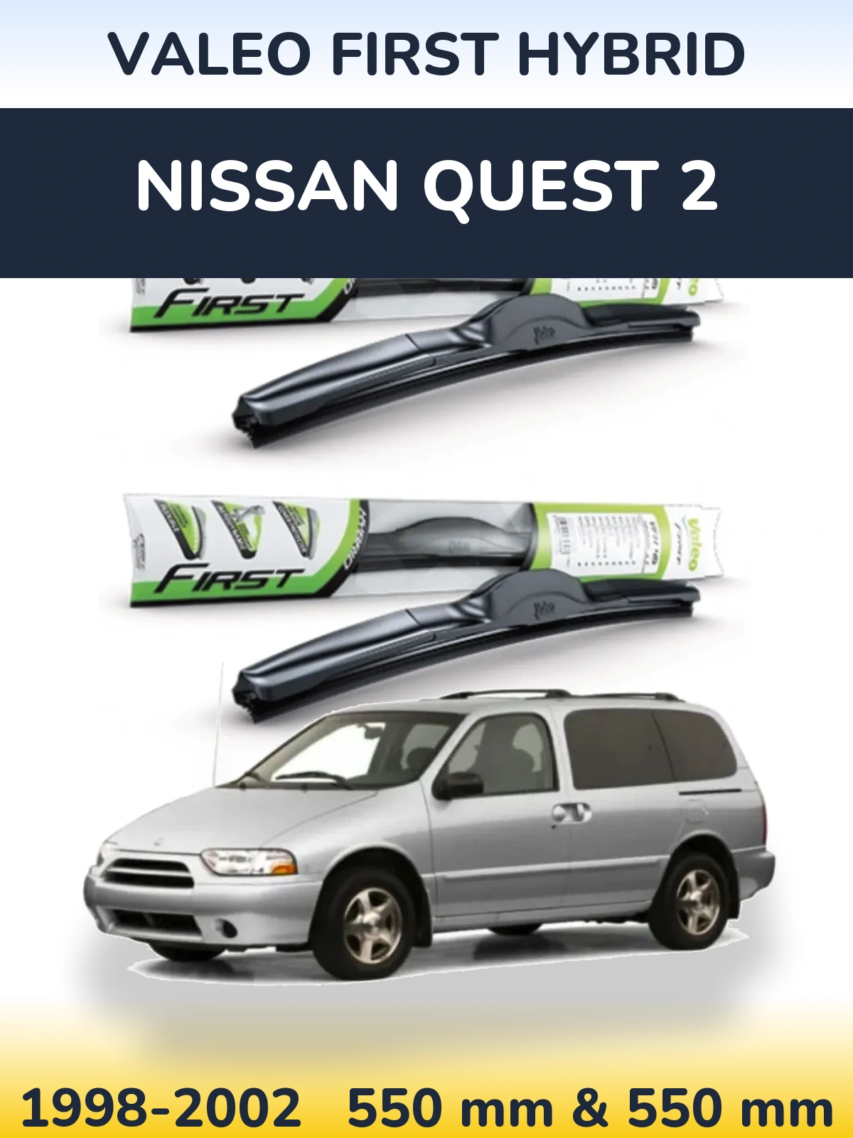 Комплект передних дворников Valeo First Hybrid 550 & 550 мм для Nissan Quest 2 1998-2002