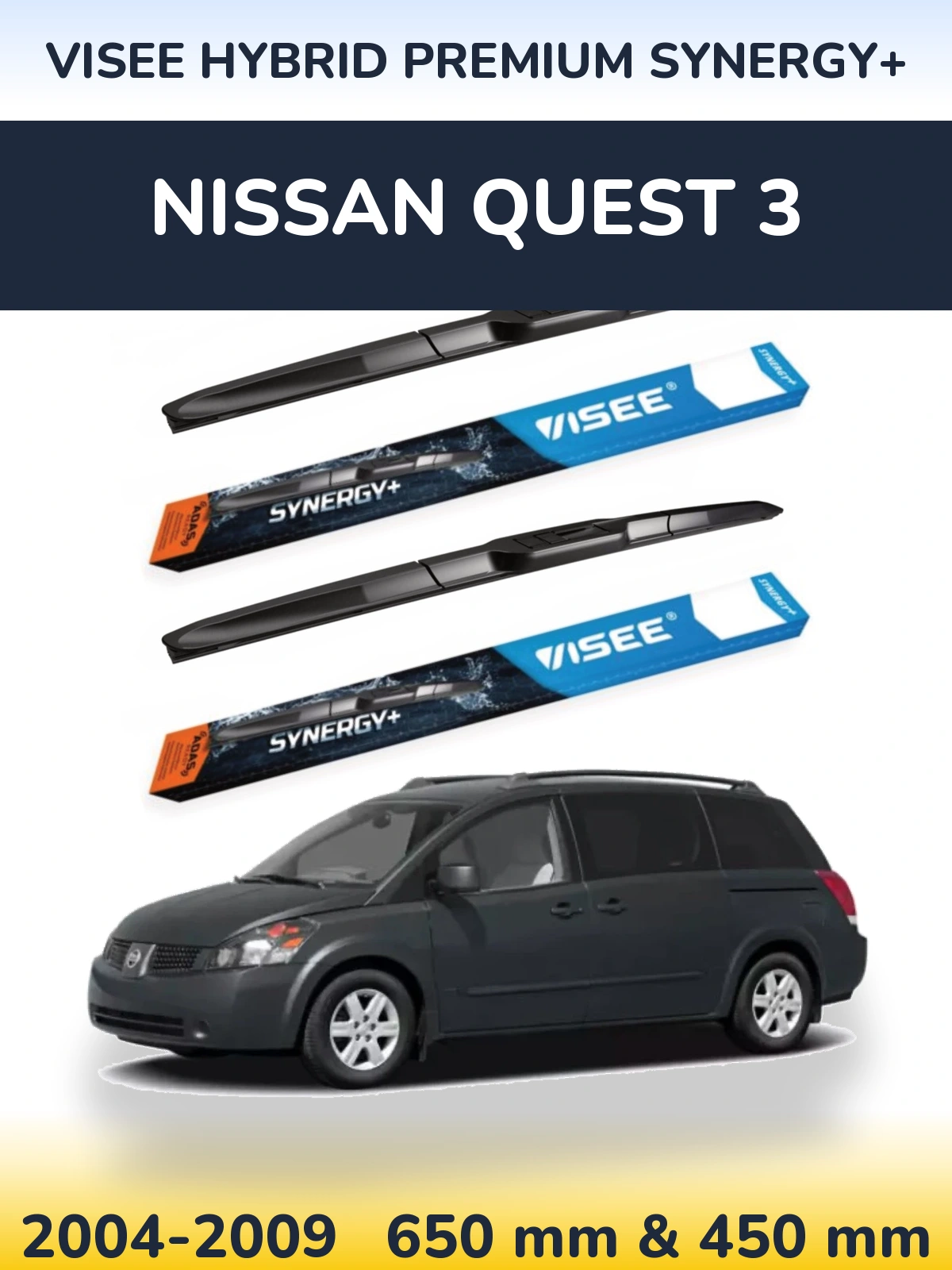Front wiper blade set VISEE HYBRID PREMIUM SYNERGY+ 650 & 450 mm for Nissan Quest 3 2004-2009