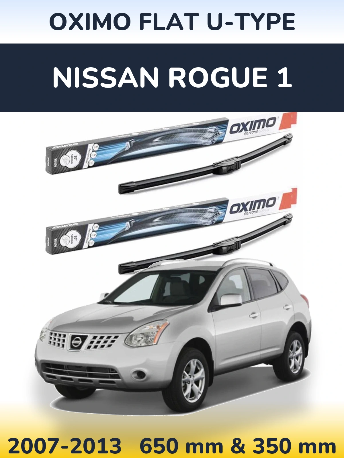Front wiper blade set Oximo Flat U-type 650 & 350 mm for Nissan Rogue 1 2007-2013