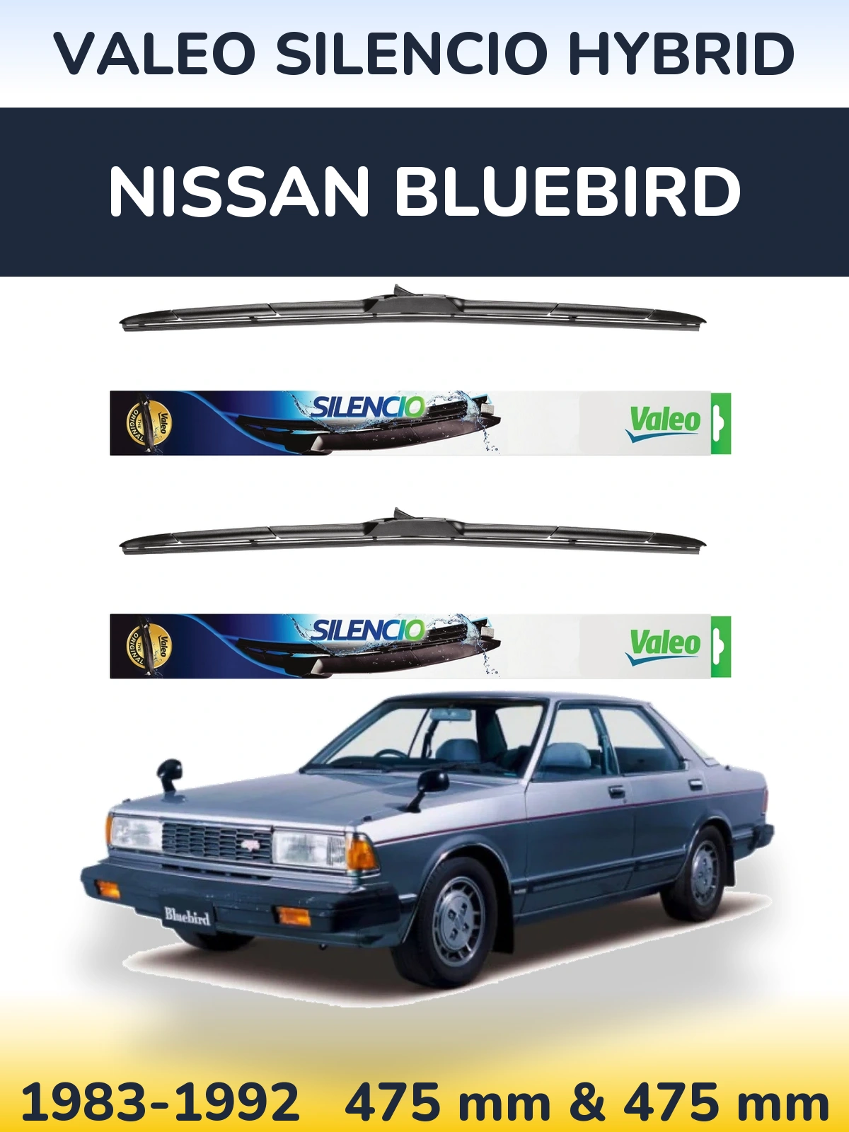 Комплект передніх щіток Valeo Silencio Hybrid 475 & 475 мм для Nissan Bluebird 1983-1992
